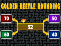 Joc Golden beetle rounding