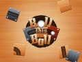 Joc Roll This Ball