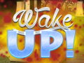 Joc Wake Up!