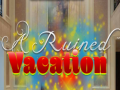 Joc A Ruined Vacation