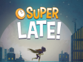 Joc DC Super Hero Girls: Super Late