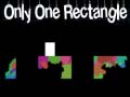 Joc only one rectangle
