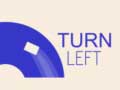 Joc Turn Left