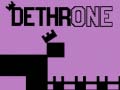 Joc Dethrone