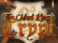 Joc The Mad King`s Crypt