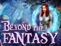 Joc Beyond the Fantasy