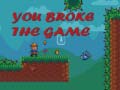 Joc You Broke the Game