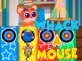 Joc Whack A Mouse