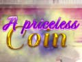 Joc A Priceless Coin