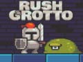 Joc Rush Grotto
