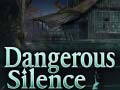 Joc Dangerous Silence