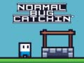 Joc Normal Bug Catching