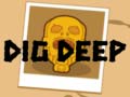 Joc Dig Deep