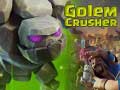 Joc Golem Crusher