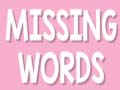 Joc Missing Words