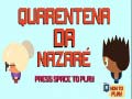 Joc Nazare Quarantine