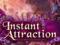 Joc Instant Attraction