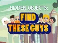 Joc Find These Guys