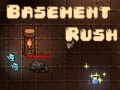 Joc Basement Rush