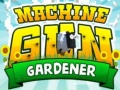 Joc Machine Gun Gardener