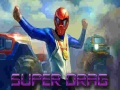 Joc Super Drag