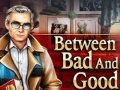 Joc Between Bad and Good