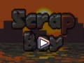 Joc Scrap Boy