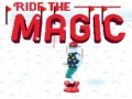 Joc Ride the Magic