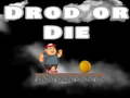 Joc Drop Or Die