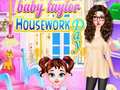 Joc Baby Taylor Housework Day
