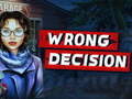 Joc Wrong Decision