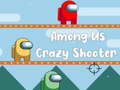 Joc Among Us Crazy Shooter