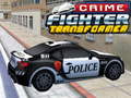 Joc Crime Fighter Transformer
