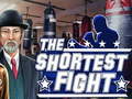 Joc The shortest fight