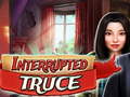 Joc Interrupted truce