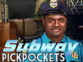 Joc Subway Pickpockets