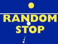 Joc Random Stop