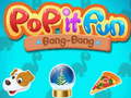 Joc Pop it Fun Bang-Bang