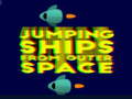 Joc Jumping ships from outer Spase