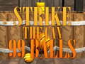 Joc 99 Balls Strike