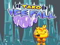 Joc Tako Ice Fall