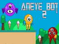 Joc Aneye Bot 2
