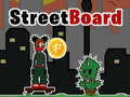 Joc StreetBoard