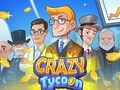 Joc Crazy Tycoon