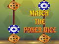 Joc Match The Porker Dice