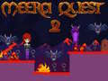 Joc Meera Quest 2