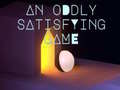 Joc An Oddly Satisfying Game