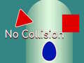 Joc Without Collision