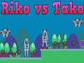Joc Riko vs Tako