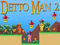 Joc Detto Man 2